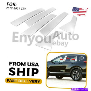 N[Jo[ z_CRV CR-V 2017-2021 6PCXeXX`[Ns[|XgJo[gp For Honda CRV CR-V 2017-2021 6PC Stainless Steel Chrome Pillar Post cover Trim