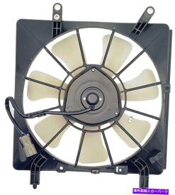 コンデンサー A/Cコンデンサーファンアセンブリドーマン620-237 FITS 02-06 ACURA RSX A/C Condenser Fan Assembly Dorman 620-237 fits 02-06 Acura RSX