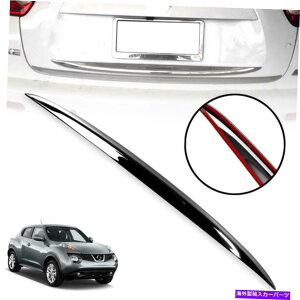 �N���[���J�o�[ CoverTrunk Tailgate���A�g�������[���f�B���OCROME FOR NISSAN JUKE SUV F15 2010-2019 CoverTrunk Tailgate Rear Trim Molding Crome For Nissan Juke SUV F15 2010-2019�y���s�A���i�z