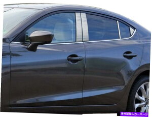 N[Jo[ XeXN̓e8PCS QAAs[Jo[}c_3Z_2014-2017 Stainless Chrome Pillar Posts 8PCS QAA Pillar Covers FOR Mazda 3 Sedan 2014-2017