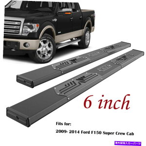 Nerf Bar 2009-2014 Ford F-150�X�[�p�[�N���[�L���u�����j���O�{�[�hNERF�o�[�T�C�h�X�e�b�v6 BK For 2009-2014 Ford F-150 Super Crew Cab Running Boards Nerf Bar Side Steps 6 BK