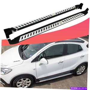 Nerf Bar jO{[h̓rCbNGR[IybJ2012-2021TChXebvi[to[ɓK܂ Running Boards fits for Buick Encore OPEL Mokka 2012-2021 Side Steps Nerf Bars