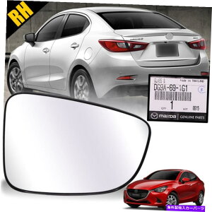 US~[ 2015-18 Mazda2Z_nb`obN{̃TCh~[OXYERh For 2015-18 Mazda2 Sedan Hatchback Genuine Side Wing Mirror Glass Lens Right RH