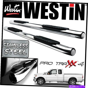 Nerf Bar Westin Pro Traxx 4�X�e�����X�ȉ~�`��nerf�X�e�b�v�o�[1999-2016 F-250 F-350�X�[�p�[�L���u Westin Pro Traxx 4 STAINLESS Oval Nerf Step Bars 1999-2016 F-250 F-350 SuperCab�y���s�A���i�z