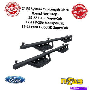 Nerf Bar n-fab 2 "rs 15-22 F-150A17-22 F-250/350 SDX[p[LũubNEhi[tXebv N-Fab 2" RS Black Round Nerf Steps For 15-22 F-150, 17-22 F-250/350 SD SuperCab
