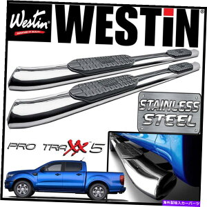 Nerf Bar Westin Pro Traxx 5XeXȉ~`nerfXebvo[2019-2021W[X[p[N[Lu Westin Pro Traxx 5 STAINLESS Oval Nerf Step Bars 2019-2021 Ranger SuperCrew Cab