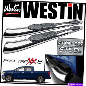 Nerf Bar Westin Pro Traxx 5�X�e�����X�ȉ~�`��nerf�X�e�b�v�o�[�t�B�b�g2016-21�^�C�^�� / XD�N���[�L���u Westin Pro Traxx 5 STAINLESS Oval Nerf Step Bars fit 2016-21 Titan / XD Crew Cab�y���s�A���i�z