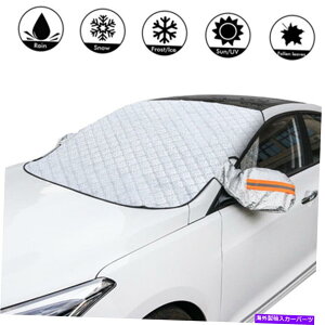 �J�[�J�o�[ �Ԃ̃t�����g�K���X�J�o�[�v���e�N�^�[��A�C�X�J�����̃K�[�h���A�̏����J�o�[ Car Windshield Cover Protector Snow Ice Rain Frost Guard Sun Shade Removal Cover