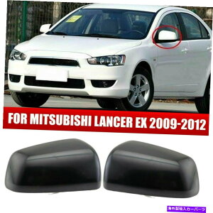 �J�[�J�o�[ Mitsubishi Lancer ex 2009-2012�T�C�h�~���[�V�F���̃J�[�o�b�N�~���[�J�o�[ Car Rearview Mirror Cover for Mitsubishi Lancer EX 2009-2012 Side Mirror Shell�y���s�A���i�z