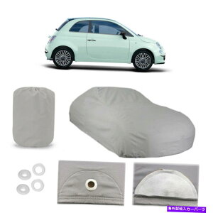 J[Jo[ tBAbg500 4C[J[Jo[tĂhAEH[^[v[tCXm[UVT_Xg Fiat 500 4 Layer Car Cover Fitted In Out door Water Proof Rain Snow UV Sun Dust