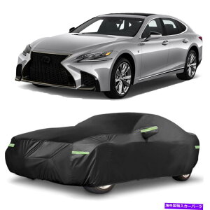 J[Jo[ NTXLSɑϐ̂Ԃ̃Jo[hO჌C_Xgی Car Cover Waterproof Outdoor Snow Rain Dust Protection UV Resistant For Lexus LS
