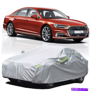 J[Jo[ AEfBA8 L S8J[Jo[h_Xgf[eBUVveN^[ϐO For Audi A8 L S8 Car Cover Waterproof Dust Duty UV Protector Resistant Outdoor