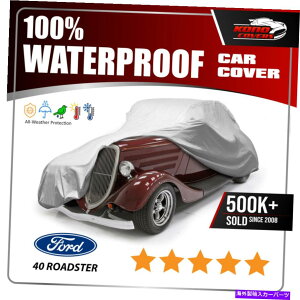 J[Jo[ tH[h[hX^[1930-1934ԃJo[ - 100h100ʋC FORD ROADSTER 1930-1934 CAR COVER- 100% Waterproof 100% Breathable