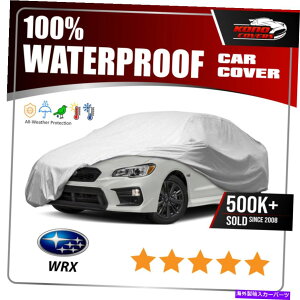 J[Jo[ [Subaru WRX]Ԃ̃Jo[ɃtBbg - ɂ̊SȃJX^tBbĝׂĂ̓VCی Fits [SUBARU WRX] CAR COVER - Ultimate Full Custom-Fit All Weather Protection