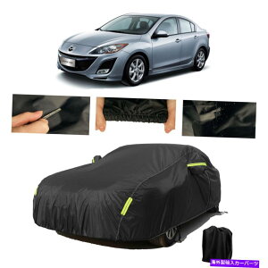 J[Jo[ Z_J[Jo[hȉJ̑zROŃ}c_2 3 Sedan Car Cover Waterproof Heavy Duty Rain Sun Resistant Outdoor For Mazda 2 3
