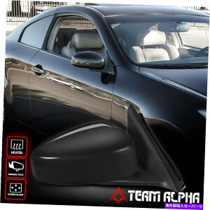 US~[ 2003-2007 G35 2DR [d+M]E}jAtH[ht@Ng[X^C~[ Fits 2003-2007 G35 2Dr[POWER+HEATED]Right Side Manual Fold Factory Style Mirror