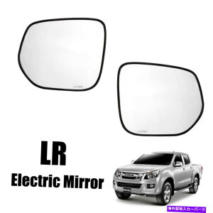 US~[ ISUZU D-MAX 2012-2018 MU-X 2013-2018TChEBOGNgbN~[YyALR For Isuzu D-MAX 2012-2018 MU-X 2013-2018 Side Wing ELECTRIC Mirror Lens Pair LR