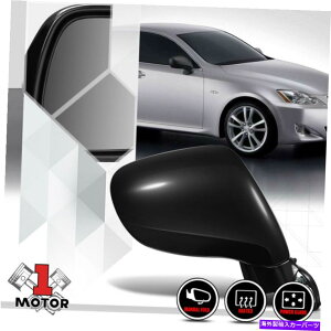 US~[ [E]qTChp[+06-08NTXIS250/IS350̉MhAJ[~[ [Right] Passenger Side Power+Heated Door Car Mirror for 06-08 Lexus IS250/IS350
