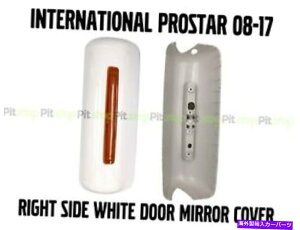 US�~���[ ���ۓI�ȃv���X�^���g���b�N08-17�z���C�g�h�A�~���[�J�o�[�E����ȑ� International Prostar Truck 08-17 White Door Mirror Cover Right Passenger Side�y���s�A���i�z