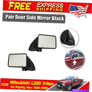 US~[ TCh~[Ar[LH+RH͎OHL200}CeB}bNXsbNAbv1986-96 P05ɓK܂ Side Mirror Rear View LH+RH Fits Mitsubishi L200 Mighty Max Pickup 1986-96 P05