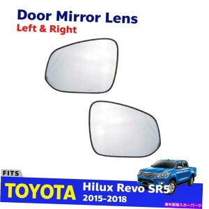 US~[ Toyota Hilux Revo SR5 Gun125 M80 SUV 2015-19TCh~[KXYL+R EBGOp For Toyota Hilux Revo SR5 GUN125 M80 SUV 2015-19 Side Mirror Glass Lens L+R EBGO