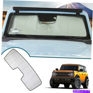 TVF[h tH[huRANZT[̃tgKXA2021 2022fMToCU[ Windshield Sun Shade for Ford Bronco Accessories 2021 2022 Insulated Sun Visor