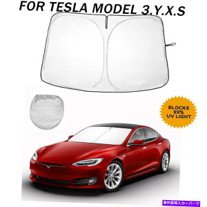 TVF[h eXf3 Y xANZT[p̎ԃtgKXTVF[hq[gubNJo[oCU[ Car Windshield Sunshade Heat Block Cover Visor For Tesla Model 3 Y X Accessories