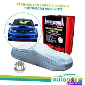 J[Jo[ Ԃ̃Jo[Xg[K[hhXowrx-ő4.74m̃op[op[ Car Cover Stormguard Waterproof Subaru WRX- Sti All Up To 4.74M Bumper to Bumper
