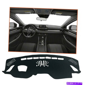Dashboard Cover �}�c�_6 2018-2020�u���b�N�J�[�_�b�V���J�o�[�}�b�g�_�b�V���{�[�h�p�b�h�V�F�[�h�ی� For Mazda 6 2018-2020 Black Car Dash Cover Mat Dashboard Pad Shade Protective