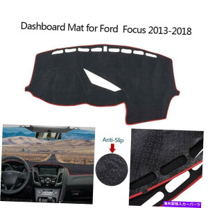 Dashboard Cover �J�[�I�[�g�_�b�V���{�[�h�}�b�g�m���X���b�v�T���_�b�V���J�o�[�p�b�h�t�H�[�h�t�H�[�J�X2013-2018�Ƀt�B�b�g Car Auto Dash Board Mat Non-Slip Sun Dash Cover Pad fit for Ford Focus 2013-2018�y���s
