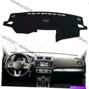 Dashboard Cover XoAEgobN2015-2018̃_bV{[hJo[pbhDNN Dashboard Cover Pad For Subaru Outback 2015-2018 Left Drive Car DNN