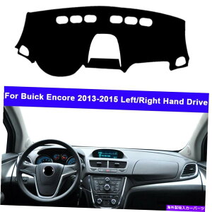 Dashboard Cover �J�[�C���i�[�_�b�V���{�[�h�}�b�g�_�b�V���}�b�g�J�o�[�J�[�y�b�g�r���C�b�N�A���R�[��2013 2014 2015 Car Inner Dashboard Mat DashMat Cover Carpet For Buick Encore 2013 2014 2015�y���s�A���i�z