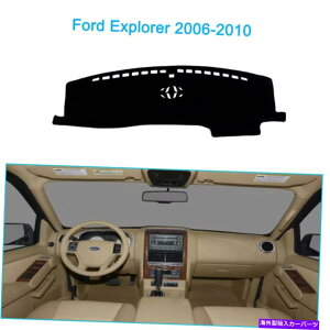 Dashboard Cover _bV}bgVF[hیpbhtH[hGNXv[[2006-2010_bV{[hJo[ɃtBbg Dash Mats Shade Protective Pad Fit For Ford Explorer 2006-2010 Dashboard Cover