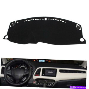 Dashboard Cover �z���_HR-V HRV 2016-2019�_�b�V���}�b�g�_�b�V���J�o�[�_�b�V���{�[�h�}�b�g�J�[�C���e���A�p�b�h For Honda HR-V HRV 2016-2019 DashMat Dash Cover Dashboard Mat Car Interior Pad�y���s�A���i�z