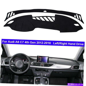 Dashboard Cover �Ԃ̓����̃_�b�V���{�[�h�_�b�V���}�b�g�J�o�[�J�[�y�b�g�P�[�v�A�E�f�BA6 C7 4th Gen 2012-2018 Car Inner Dashboard DashMat Cover Carpet Cape For Audi A6 C7 4th Gen 2012 - 2018�y���s�A���i�z