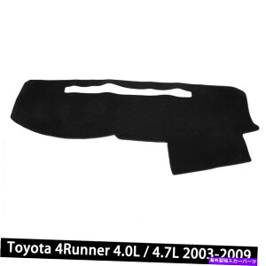 Dashboard Cover J[_bV́A2003-2009g^4runner 4.0L / 4.7L̊~߃_bV{[h}bgJo[Ă܂ Car Dash Covers Non-slip Dashboard Mat for 2003-2009 Toyota 4Runner 4.0L / 4.7L