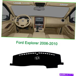Dashboard Cover _bV{[hJo[_bV}bgVF[hیpbhFord Explorer 2006-2010ɃtBbg Dashboard Cover Dash Mats Shade Protective Pad Fit For Ford Explorer 2006-2010