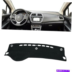 Dashboard Cover 2014�N����2017�N�̃X�Y�LSX4 S-�N���X�̐V�����_�b�V���{�[�h�J�o�[�_�b�V���}�b�g�T���o�C�U�[ New Dashboard Cover Dash Mat Sun Visor For 2014-2017 Suzuki SX4 S-Cross