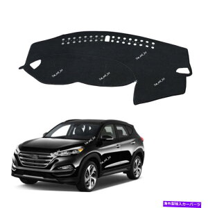 Dashboard Cover �q�����_�C�c�[�\���̂��߂�LHD�J�[�_�b�V���{�[�h�J�[�y�b�g�T���J�o�[�}�b�g17 17�u���b�N LHD Car Dash Board Carpet Sun Cover Mat For For Hyundai Tucson 16 17 Black�y���s�A���i�z
