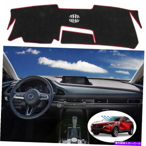 Dashboard Cover Mazda CX-30 2019-2021J[_bV{[h_bV}bgveN^[Jo[pbhubNɓKĂ܂ Fit for Mazda CX-30 2019-2021 Car Dashboard Dash Mat Protector Cover Pad Black
