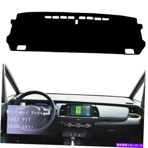 Dashboard Cover Dashmat Dashboard Protector�J�o�[�p�b�h�T���}�b�g�̃z���_�W���Y�t�B�b�g2020 2021 DashMat Dashboard Protector Cover Pad Sun Mat For Honda Jazz Fit 2020 2021�y���s�A���i�z