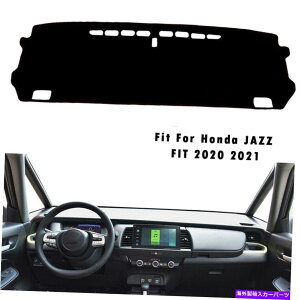 Dashboard Cover �_�b�V���}�b�g�J�[�_�b�V���{�[�h�J�o�[�p�b�h�z���_�W���Y�t�B�b�g2020 2021�̍���h���C�u Dash Mat Car Dashboard Cover Pad Left Hand Drive For Honda Jazz Fit 2020 2021�y���s�A���i�z