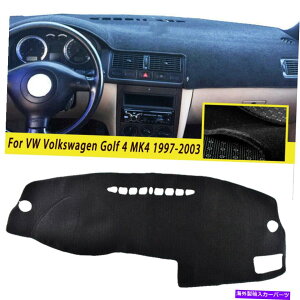 Dashboard Cover _bV}bg_bV{[hJo[VWtHNX[QSt4MK4 1997-2003̃TveN^[}bg DashMat Dashboard Cover Sun Protector Mat For VW Volkswagen Golf 4 MK4 1997-2003