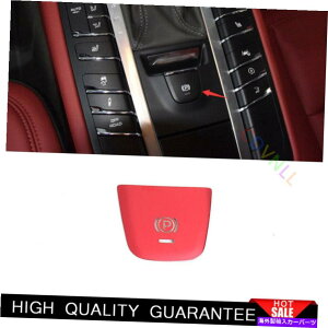 TVF[h |VF}J2015-2021bhA~jEdqnhu[LJo[g1PCS For Porsche Macan 2015-2021 Red Aluminium Electronic Handbrake Cover Trim 1PCS