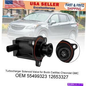 Turbo Charger �^�[�{�`���[�W���[�\���m�C�h�o���uGMC�̃L���f���b�N�p�r���C�b�N55499323 12653327 Turbocharger Solenoid Valve for Buick for Cadillac for GMC 55499323 12653327�y���s�A���i�z