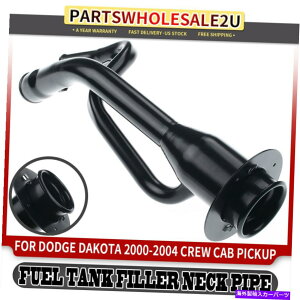 Fuel Gas Tank _bW_R^̔RK\^NtB[lbN2000-2004N[LusbNAbvExc 2hA Fuel Gas Tank Filler Neck for Dodge Dakota 2000-2004 Crew Cab Pickup Exc 2-Door