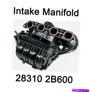 Intake Manifold �q�����_�C�A�N�Z���g�̂��߂̖{���̋z�C�}�j�z�[���h283102B600 Genuine Intake Manifold 283102B600 For Hyundai Accent Veloster Kia Soul 12-17�y���s�A���i�z