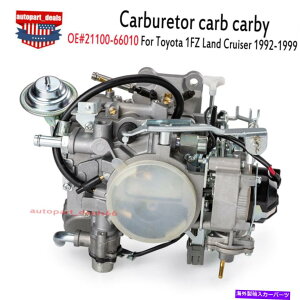 Carburetor g^ɓKVLu^[J[uJ[r[1FZhN[U[1992-1999 21100-66010 New Carburetor carb carby fit for Toyota 1FZ Land Cruiser 1992-1999 21100-66010