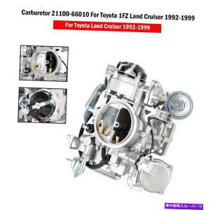 Carburetor g^p̃Lu^[21100-66010 1FZhN[U[1992-1999 T1 Carburetor 21100-66010 For Toyota 1FZ Land Cruiser 1992-1999 T1