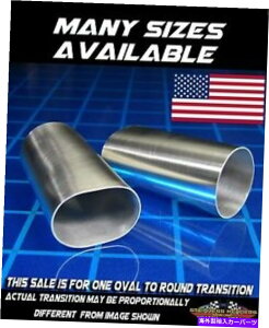 exhaust manifold 4h 304XeXȉ~`ۂrC`[üڍs - AJ 4h 304 Stainless Oval To Round Exhaust Tubing Transition - American Made